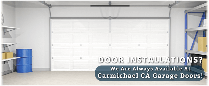 Garage Door Installation Carmichael CA