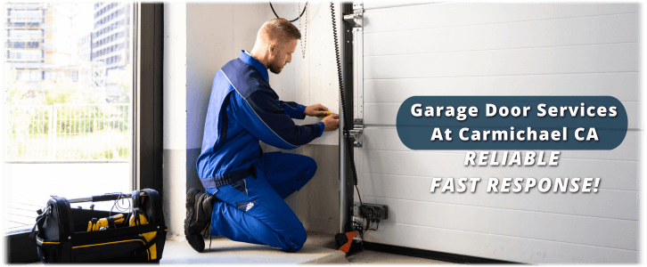 Garage Door Repair Carmichael CA